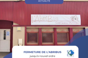 Fermeture temporaire de l&rsquo;Abribus